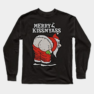 Merry Kissmyass - Ugly Christmas Sweater Long Sleeve T-Shirt